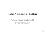 Race: A product of Culture