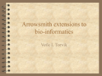Arrowsmith extensions to bioinformatics