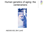 Human genetics of aging: the centenarians