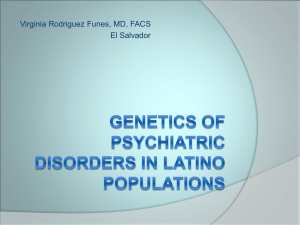 Genetics of psychiatric disorders in latino populations