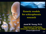 Jared Young: Genetic models for schizophrenia research