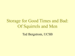Storage for Good Times and Bad: Of Squirrels and Men