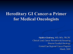 Hereditary GI Cancer - Medical Oncology at University of Toronto