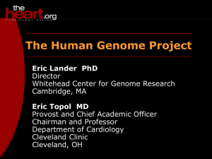 The Human Genome Project Eric Lander PhD