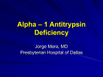 Alpha – 1 Antitrypsin (AAT) Deficiency