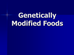 Genetically Modified Foods What is a Genetically Modified (GM) Food?