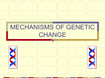 MECHANISMS OF GENETIC CHANGE