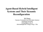Agent-Based Hybrid Intelligent Systems and Their Dynamic