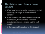 The Debate over Modern Human Origins