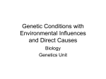 Genetic Conditions with Environmental Influences