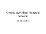 Genetic algorithms for neural networks