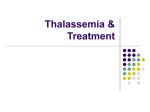 Thalassemia & Treatment What is thalassemia?