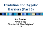 Evolution- Speciation (Zygotic) Barriers PPT Lecture