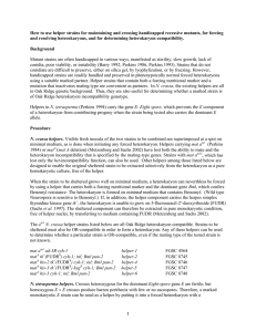 How to use helper strains for maintaining and crossing handicapped... and resolving heterokaryons, and for determining heterokaryon compatibility.