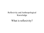 Reflexivity does not belong to an individual or cultural vacuum but to