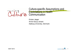 Culture-specific Assumptions and Expectations in Health Communication Kirsten Jæger