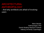 ARCHITECTURAL ANTHROPOLOGY  - And why architects are afraid of involving
