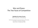 War and Piece: The Two Faces of Competition