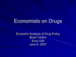 Economists on Drugs