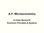 A.P. Microeconomics In Class Review #1 Economic Principles &amp; Systems