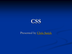 What is CSS? Brief historical overview W3C