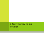 A Brief History of the Internet