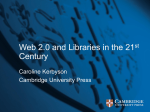 Web 2.0 and Libraries in the 21st Century