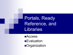 Portals, Ready Reference, and Libraries