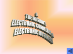 9. the internet: electronic commerce, electronic business