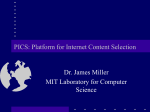 PICS: Platform for Internet Content Selection