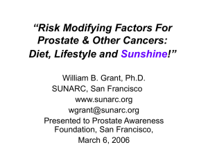 Risk Modifying Factors For Prostate & Other Cancers: Diet