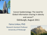 Cancer Epidemiology: The need for Global Information sharing in