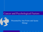 CANCER: PSYCHOLOGICAL FACTORS