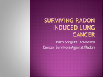 Surviving Radon Induced Lung Cancer