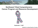 Northwest Tribal Comprehensive Cancer Program and Resource