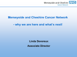 why we are here and what`s next! - Cheshire & Merseyside Strategic