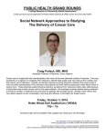 PUBLIC HEALTH GRAND ROUNDS Social Network Approaches to Studying
