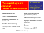 The superbugs are coming!