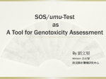 SOS/umu-Test as A Tool for Genotoxicity Assessment