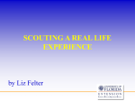SCOUTING A REAL LIFE EXPERIENCE
