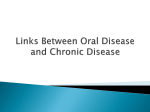 Links Between Oral Disease and Chronic Disease