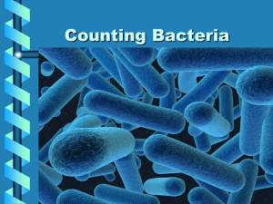 MICROBIOLOGY LECTURE TITLE: Measuring Bacterial Growth