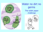 Water no dirt no germs