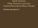 Earth Science Plate Tectonics and How Oceans/Mountains Affect