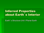 Inferred Properties about Earth`s Interior