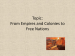 Topic: From Empires and Colonies to Free Nations