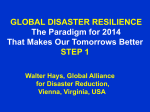 GLOBAL DISASTER RESILIENCE The Paradigm for 2014 That