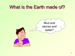 What is the Earth made of?