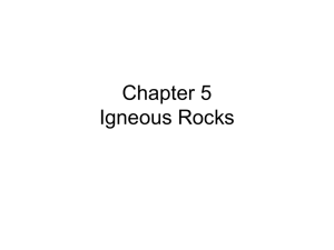 Chapter 5 Igneous Rocks