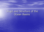 Origin and Structure of the Ocean Basins - GMCbiology